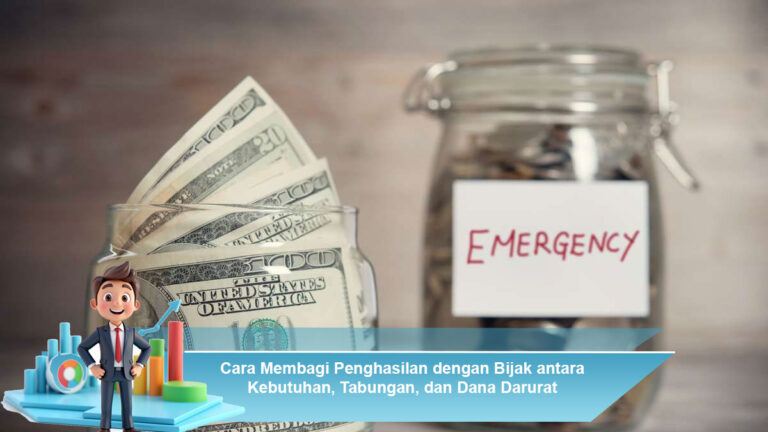 Cara-Membagi-Penghasilan-dengan-Bijak-antara-Kebutuhan,-Tabungan,-dan-Dana-Darurat