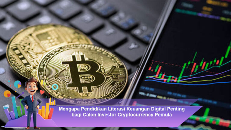 Mengapa-Pendidikan-Literasi-Keuangan-Digital-Penting-bagi-Calon-Investor-Cryptocurrency-Pemula