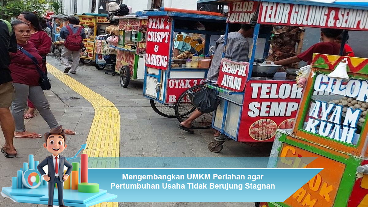 Mengembangkan-UMKM-Perlahan-agar-Pertumbuhan-Usaha-Tidak-Berujung-Stagnan