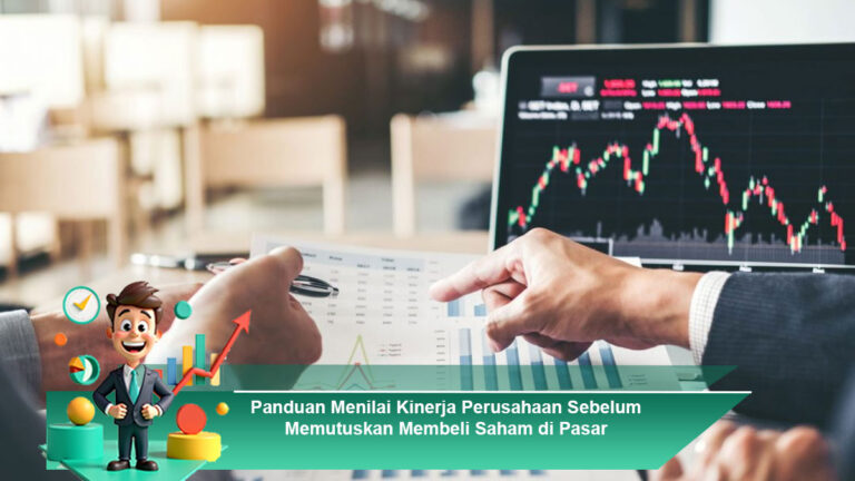 Panduan-Menilai-Kinerja-Perusahaan-Sebelum-Memutuskan-Membeli-Saham-di-Pasar
