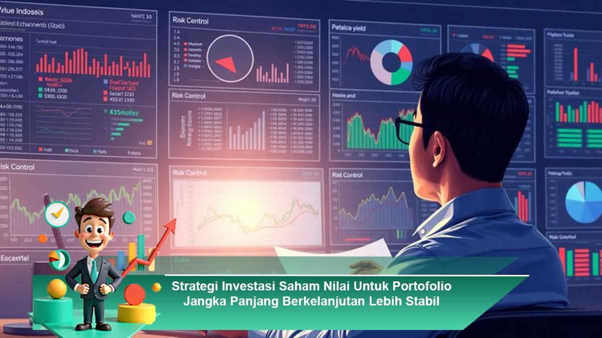 Strategi-Investasi-Saham-Nilai-Untuk-Portofolio-Jangka-Panjang-Berkelanjutan-Lebih-Stabil