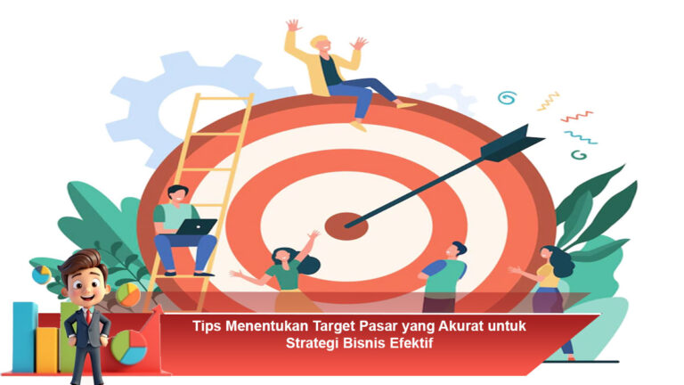 Tips-Menentukan-Target-Pasar-yang-Akurat-untuk-Strategi-Bisnis-Efektif