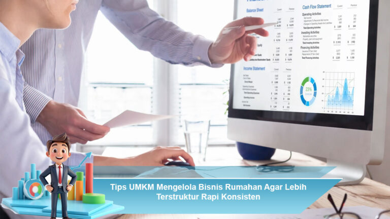 Tips-UMKM-Mengelola-Bisnis-Rumahan-Agar-Lebih-Terstruktur-Rapi-Konsisten