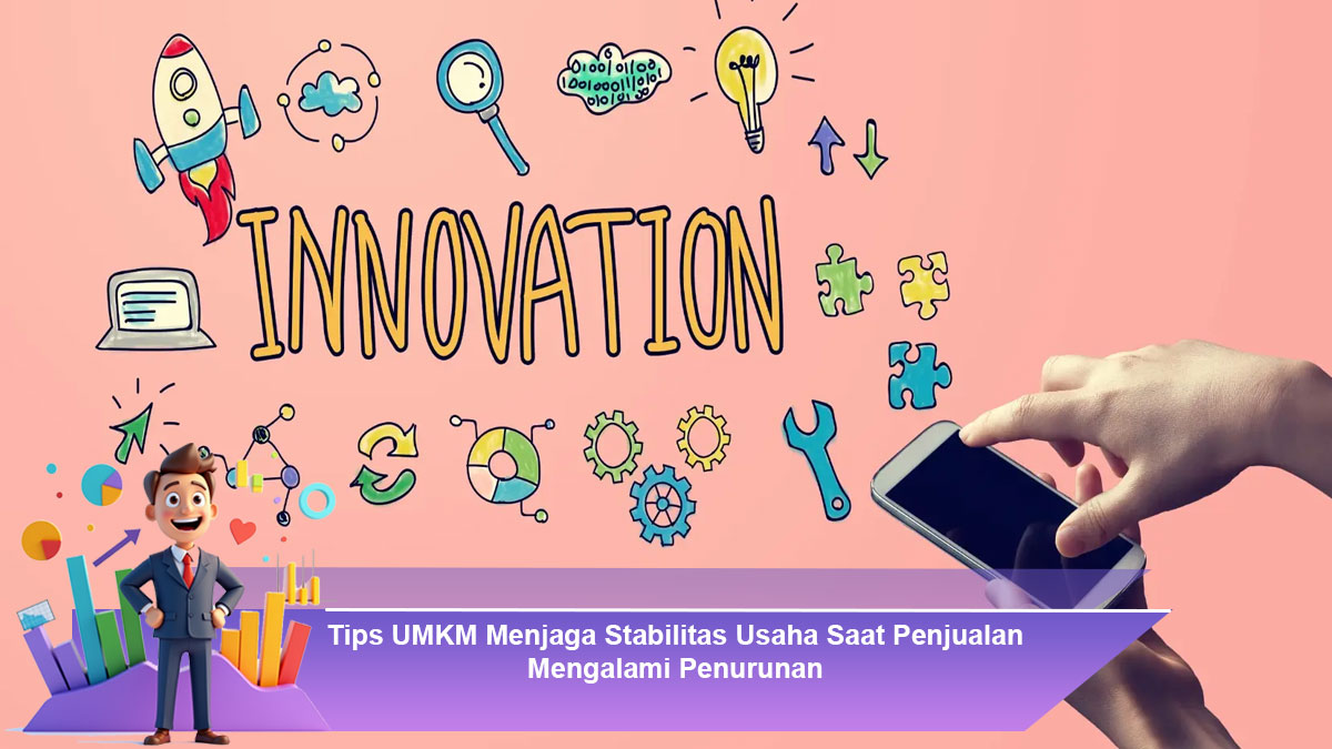 Tips-UMKM-Menjaga-Stabilitas-Usaha-Saat-Penjualan-Mengalami-Penurunan