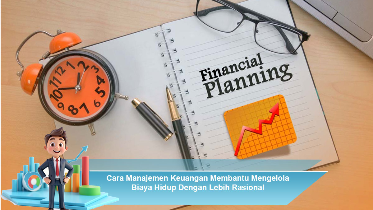 Cara-Manajemen-Keuangan-Membantu-Mengelola-Biaya-Hidup-Dengan-Lebih-Rasional