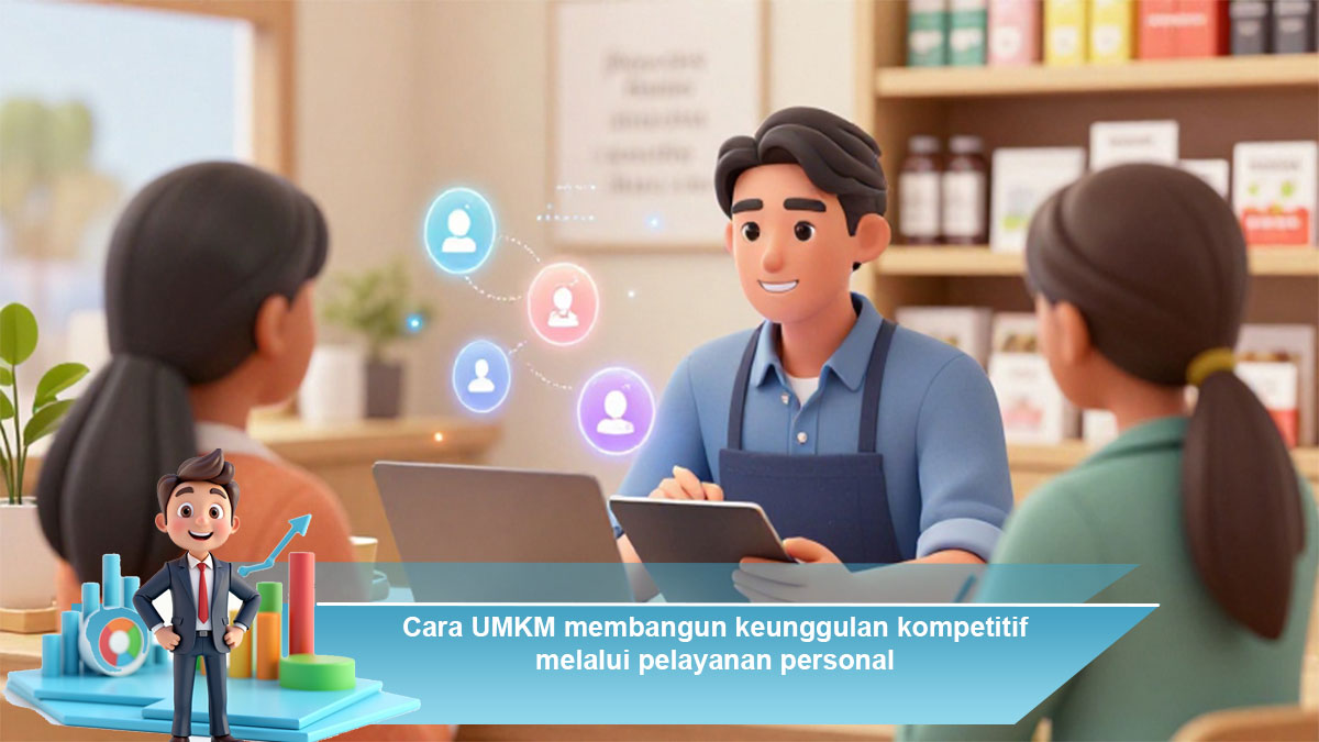 Cara-UMKM-membangun-keunggulan-kompetitif-melalui-pelayanan-personal