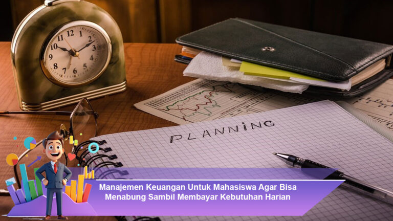 Manajemen-Keuangan-Untuk-Mahasiswa-Agar-Bisa-Menabung-Sambil-Membayar-Kebutuhan-Harian