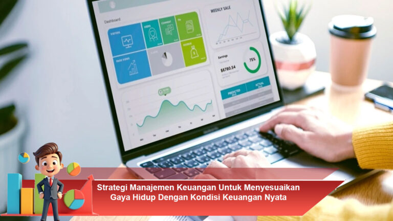 Strategi-Manajemen-Keuangan-Untuk-Menyesuaikan-Gaya-Hidup-Dengan-Kondisi-Keuangan-Nyata