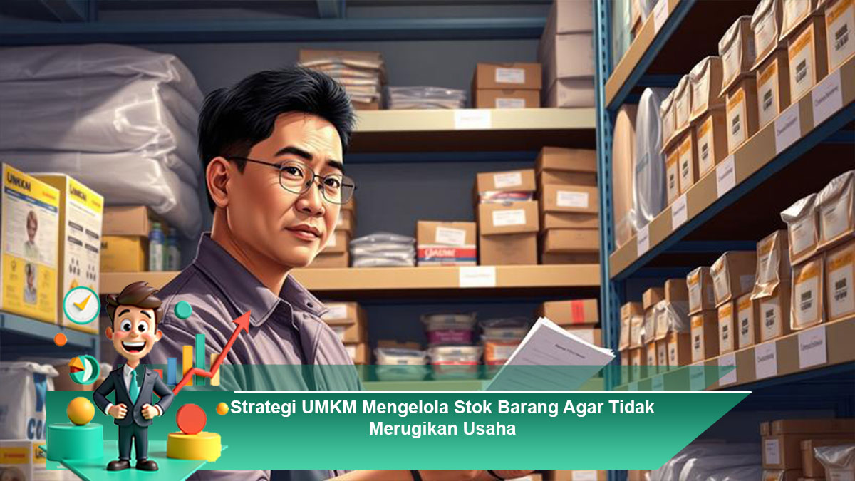 Strategi-UMKM-Mengelola-Stok-Barang-Agar-Tidak-Merugikan-Usaha