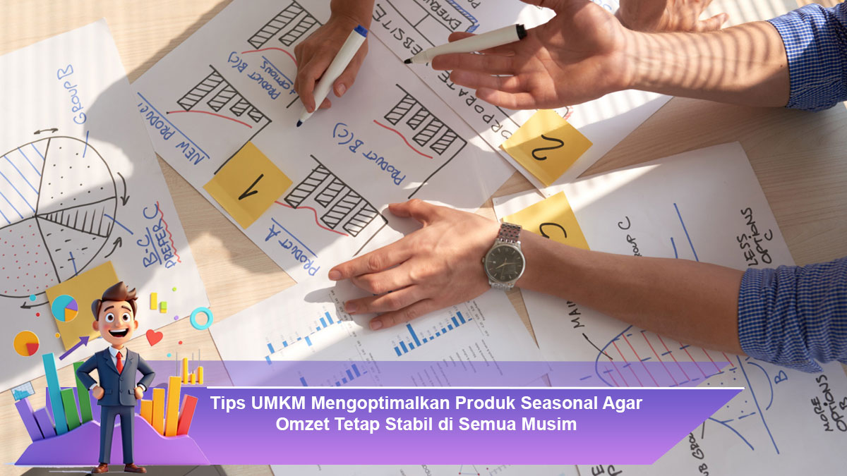 Tips-UMKM-Mengoptimalkan-Produk-Seasonal-Agar-Omzet-Tetap-Stabil-di-Semua-Musim
