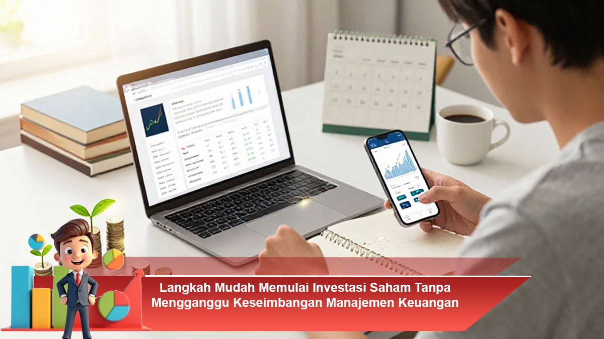 Langkah-Mudah-Memulai-Investasi-Saham-Tanpa-Mengganggu-Keseimbangan-Manajemen-Keuangan-Rumah-Tangga